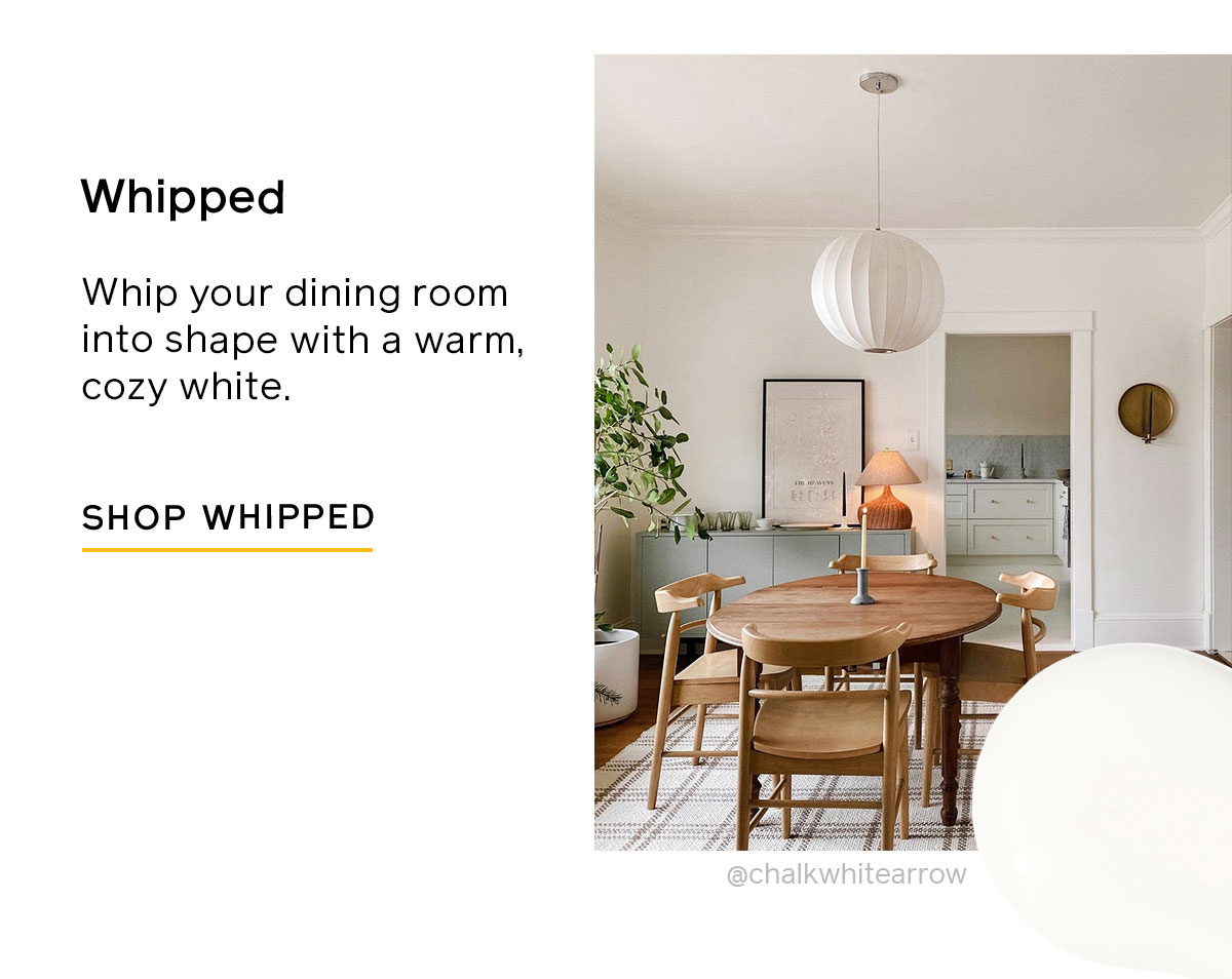 The color Whipped, a warm, cozy white perfect for your dining room.