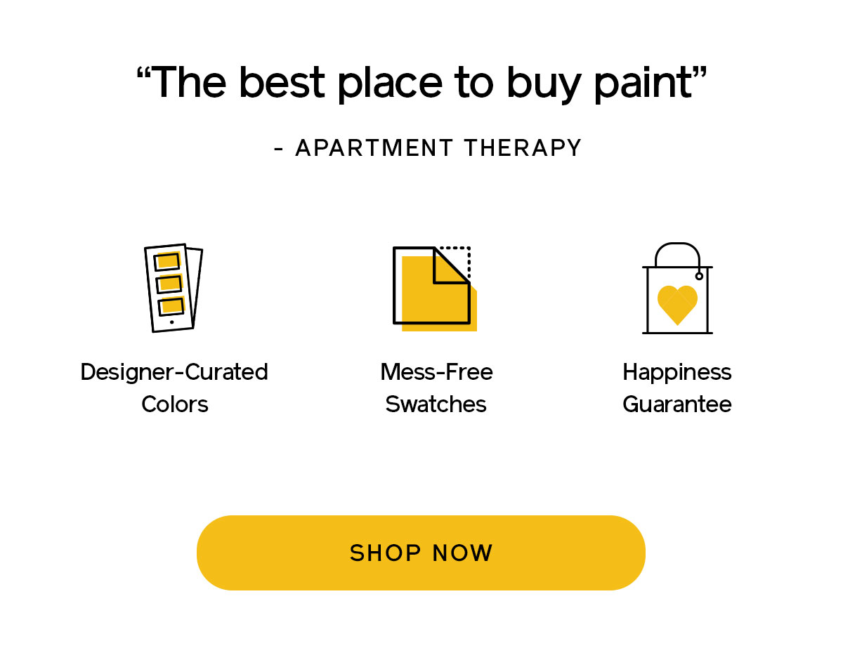 Shop Now! Apartment Therapy called Clare "The best place to buy paint."