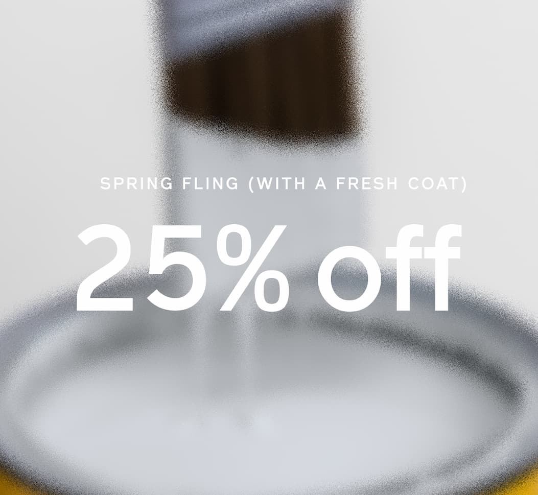 SPRING FLING (WITH A FRESH COAT): 25% off