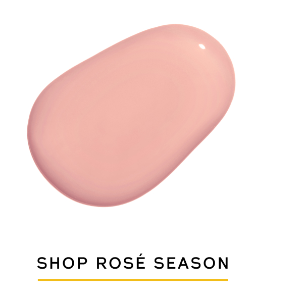 SHOP ROSÉ SEASON SHOP ROSÉ SEASON