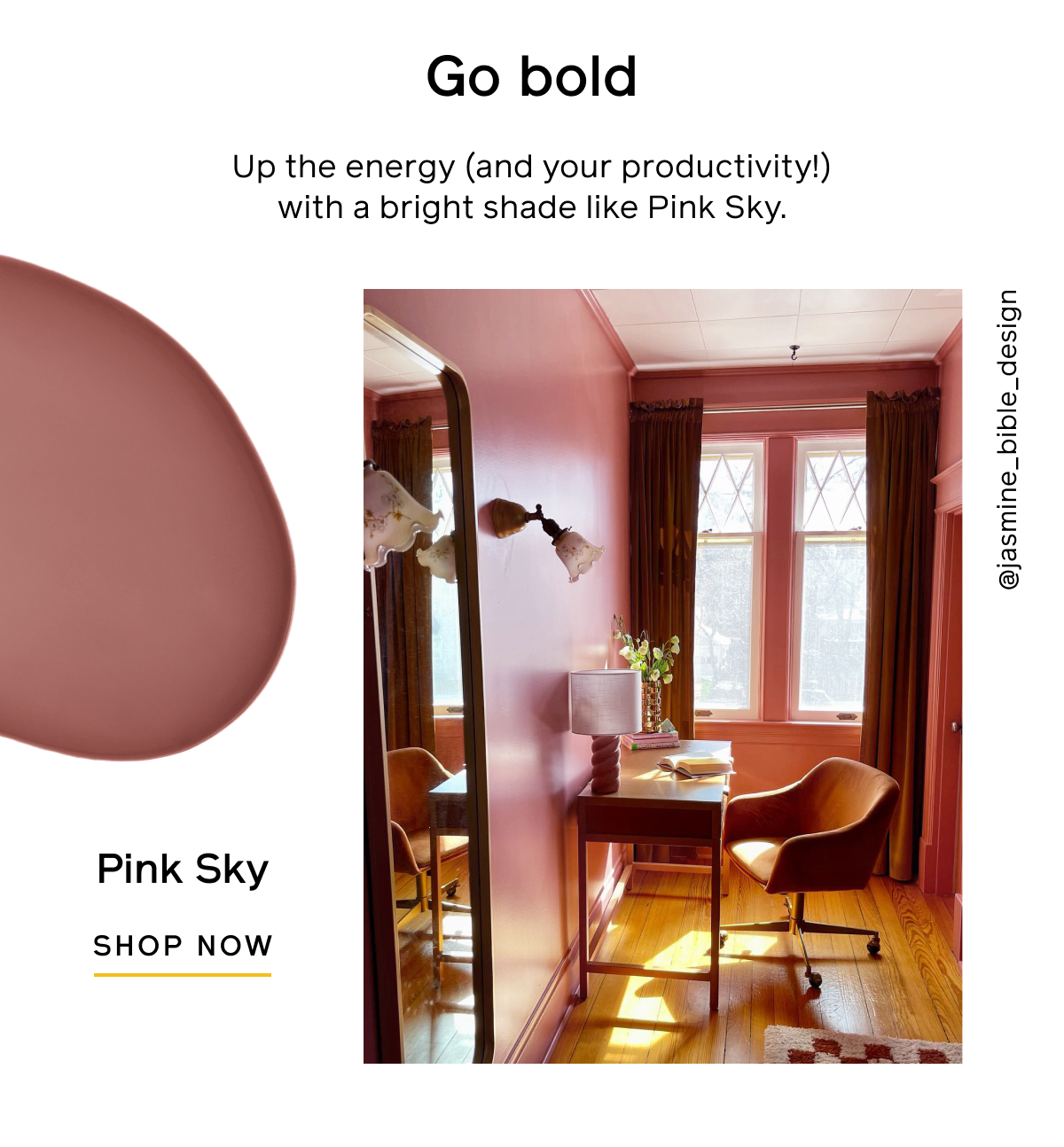 Go bold Up the energy (and your productivity!) with a bright shade like Pink Sky. Shop Now