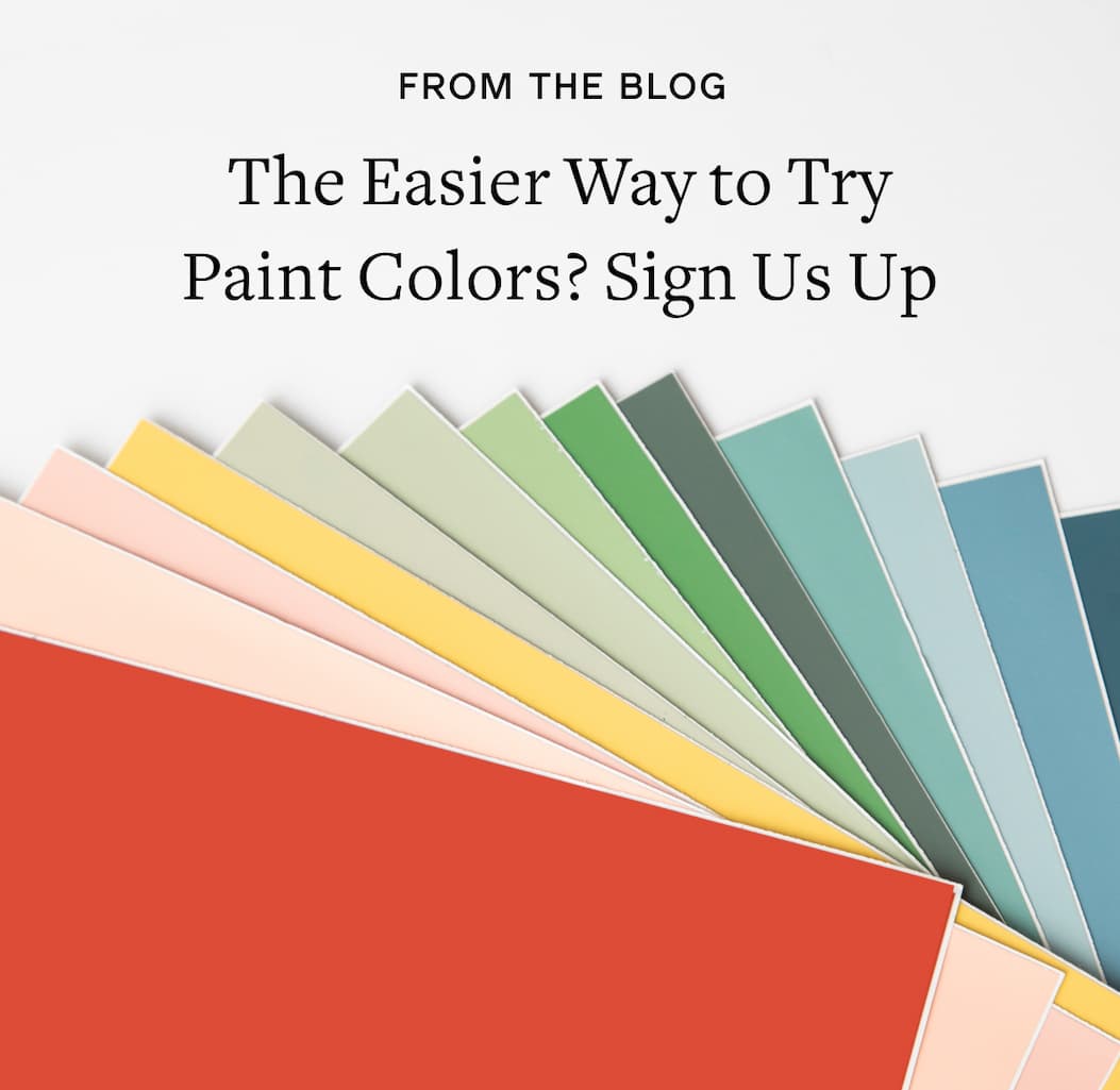 FROM THE BLOG: The Easier Way to Try Paint Colors? Sign Us Up