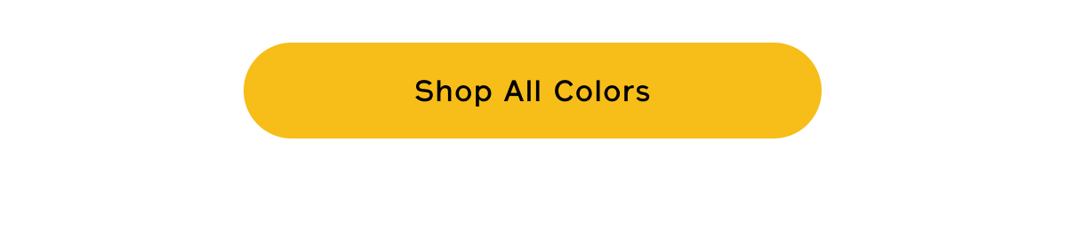 Shop All Colors Shop All Colors