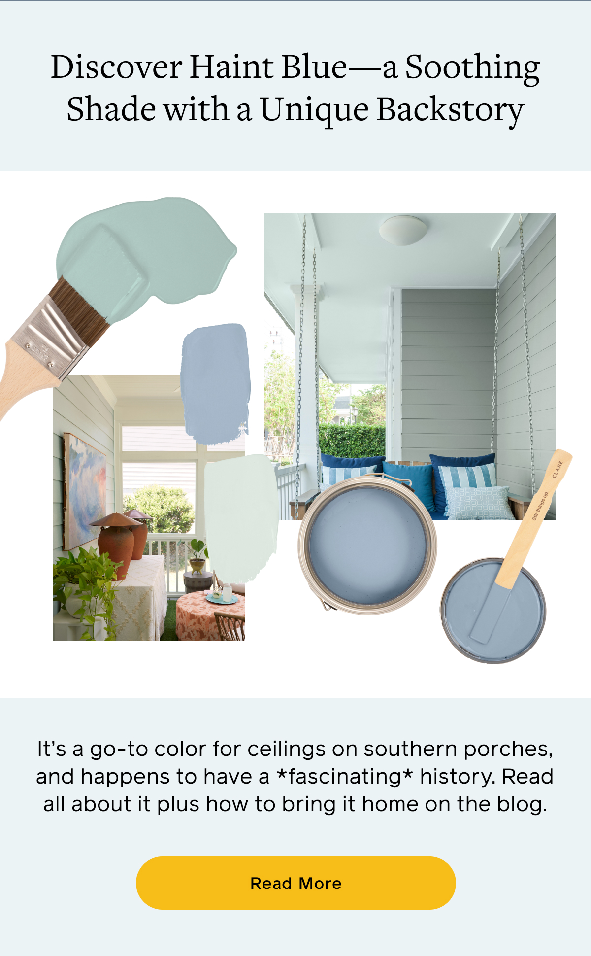Discover Haint Blue—a Soothing Shade with a Unique Backstory. It’s a go-to color for ceilings on southern porches, and happens to have a *fascinating* history. Read all about it plus how to bring it home on the blog. Read More