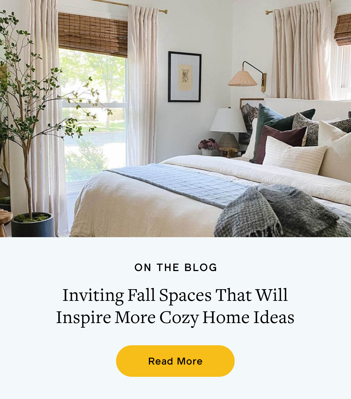 On The Blog. Inviting Fall Spaces That Will Inspire More Cozy Home Ideas. Read More