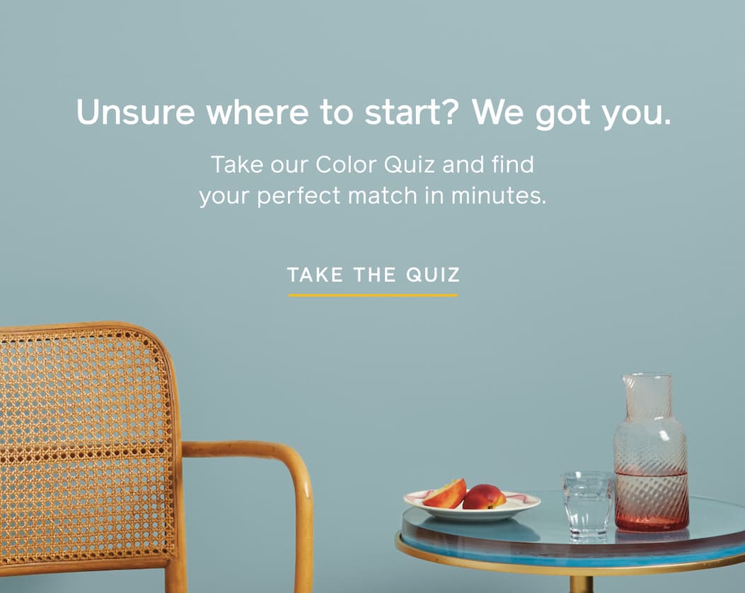 Unsure where to start? We got you. Take our Color Quiz and find your perfect match in minutes. TAKE THE QUIZ