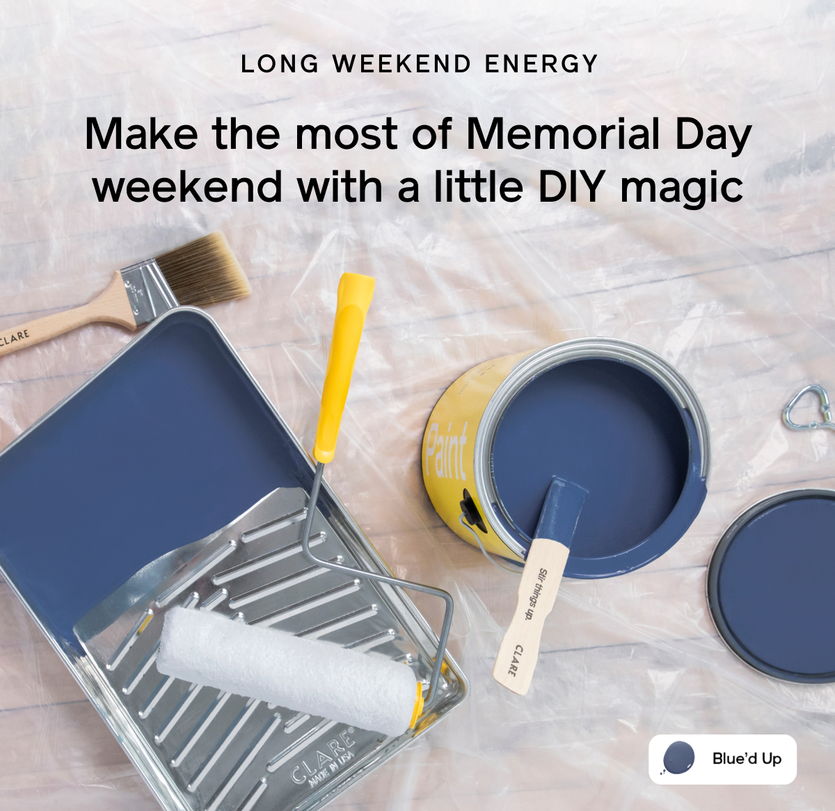 LONG WEEKEND ENERGY. Make the most of Memorial Day weekend with a little DIY magic.