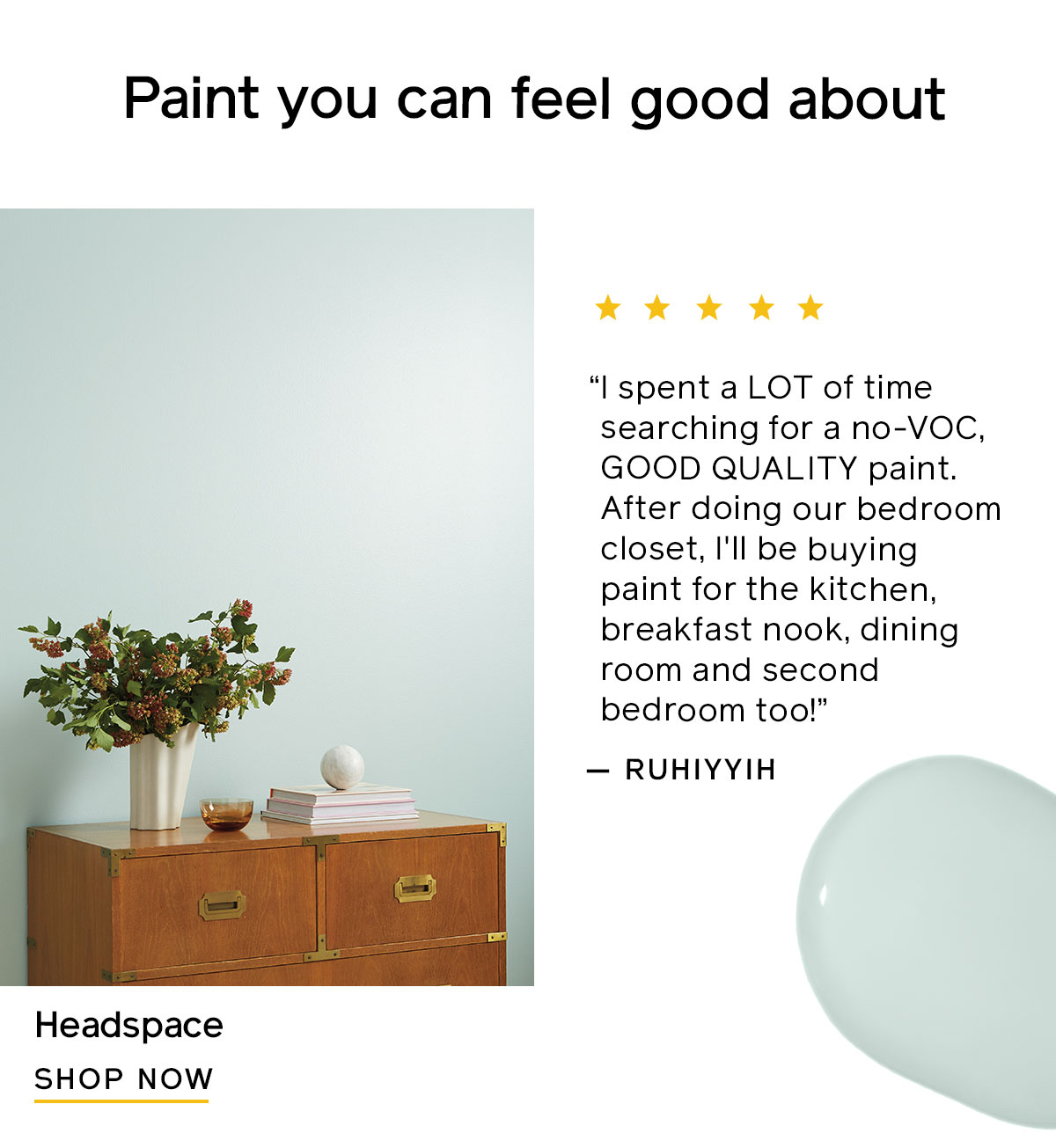 Shop the color Headspace and enjoy a 5-star favorite zero-VOC blue paint