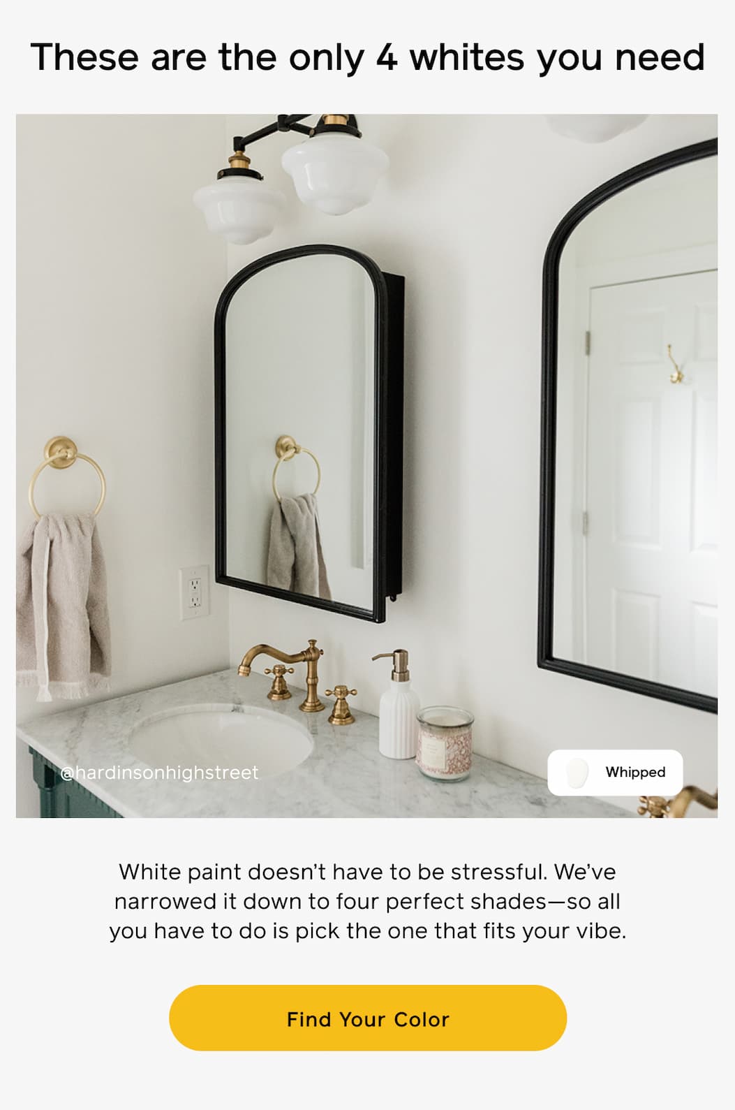 These are the only 4 whites you need. White paint doesn't have to be stressful. We've narrowed it down to four perfect shades—so all you have to do is pick the one that fits your vibe. Find Your Color
