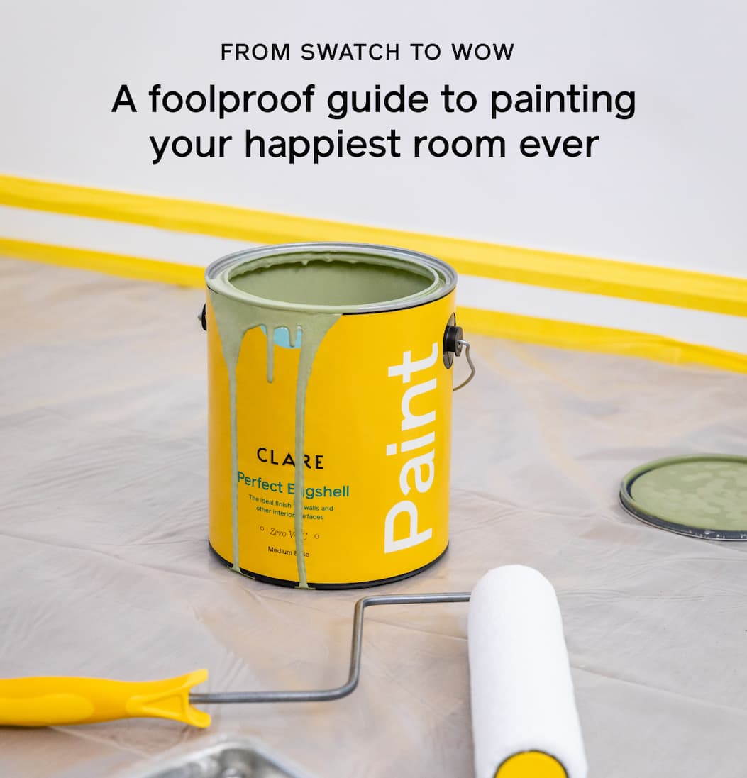 FROM SWATCH TO WOW: A foolproof guide to painting your happiest room ever