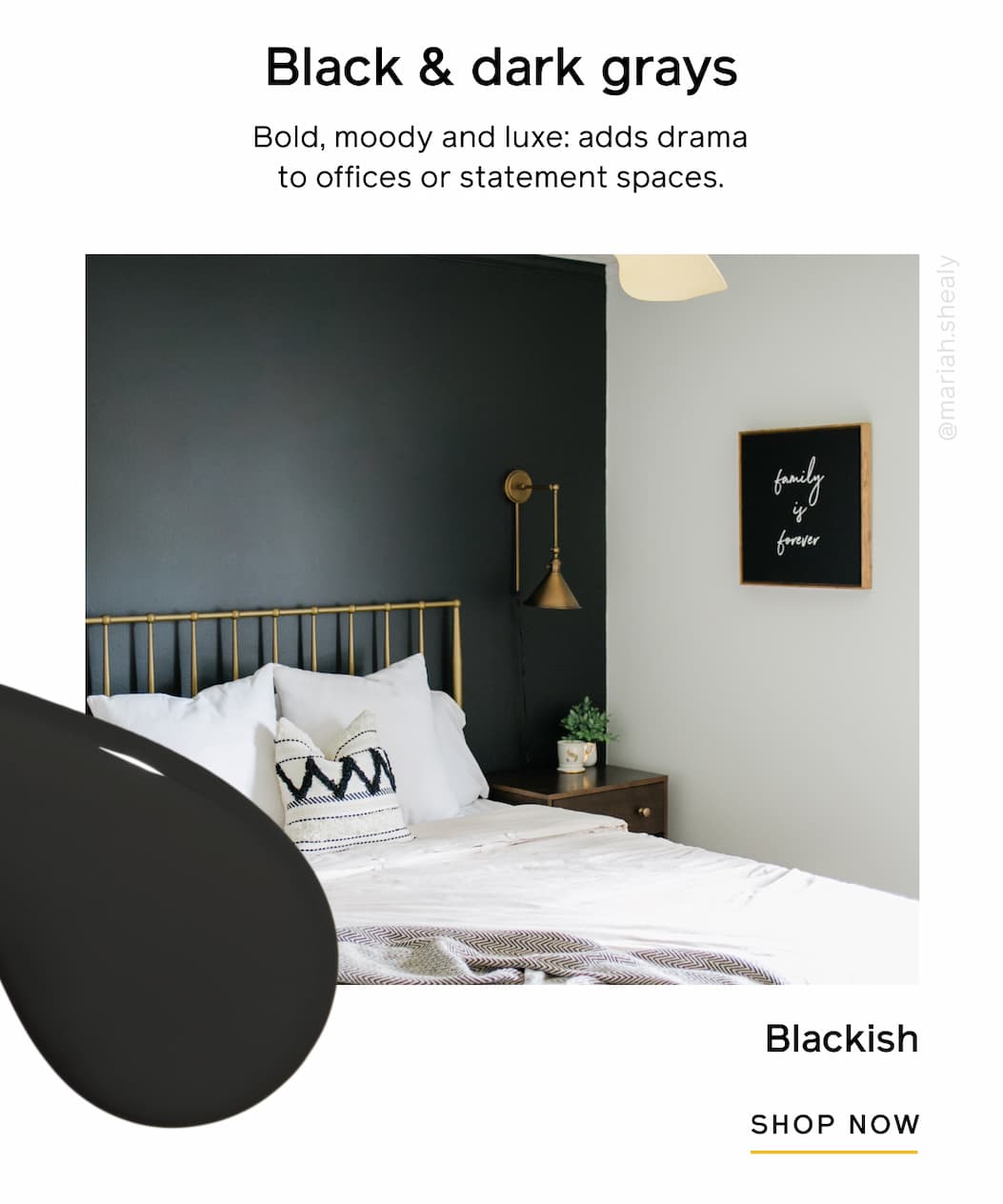 Black & dark grays. Bold, moody and luxe: adds drama to offices or statement spaces. Blackish SHOP NOW