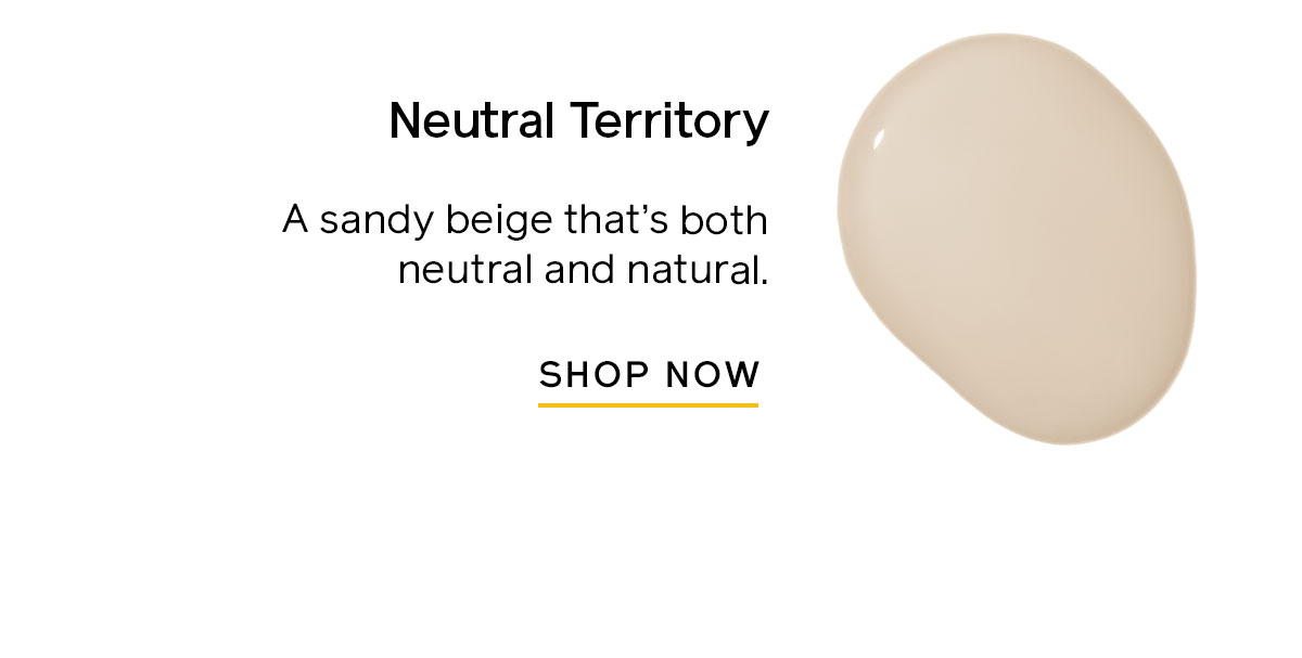 Neutral Territory is a sandy beige that's both neutral and natural. 