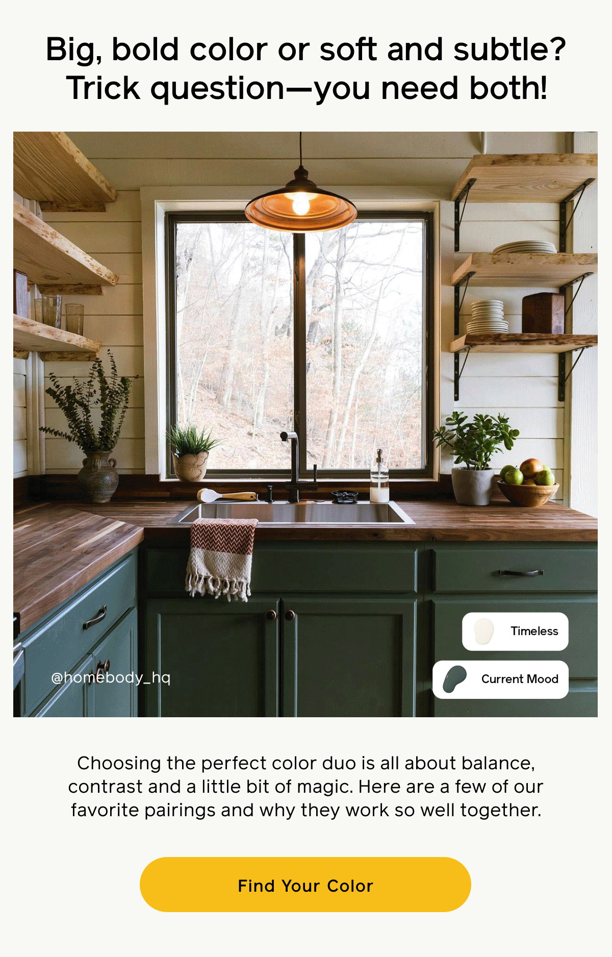 Big bold color or soft and subtle? Trick question—you need both! Choosing the perfect color duo is all about balance, contrast and a little bit of magic. Here are a few of our favorite pairings and why they work so well together. Find Your Color