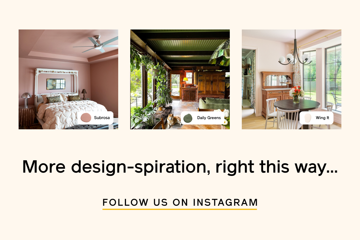 More design-spiration, right this way... FOLLOW US ON INSTAGRAM