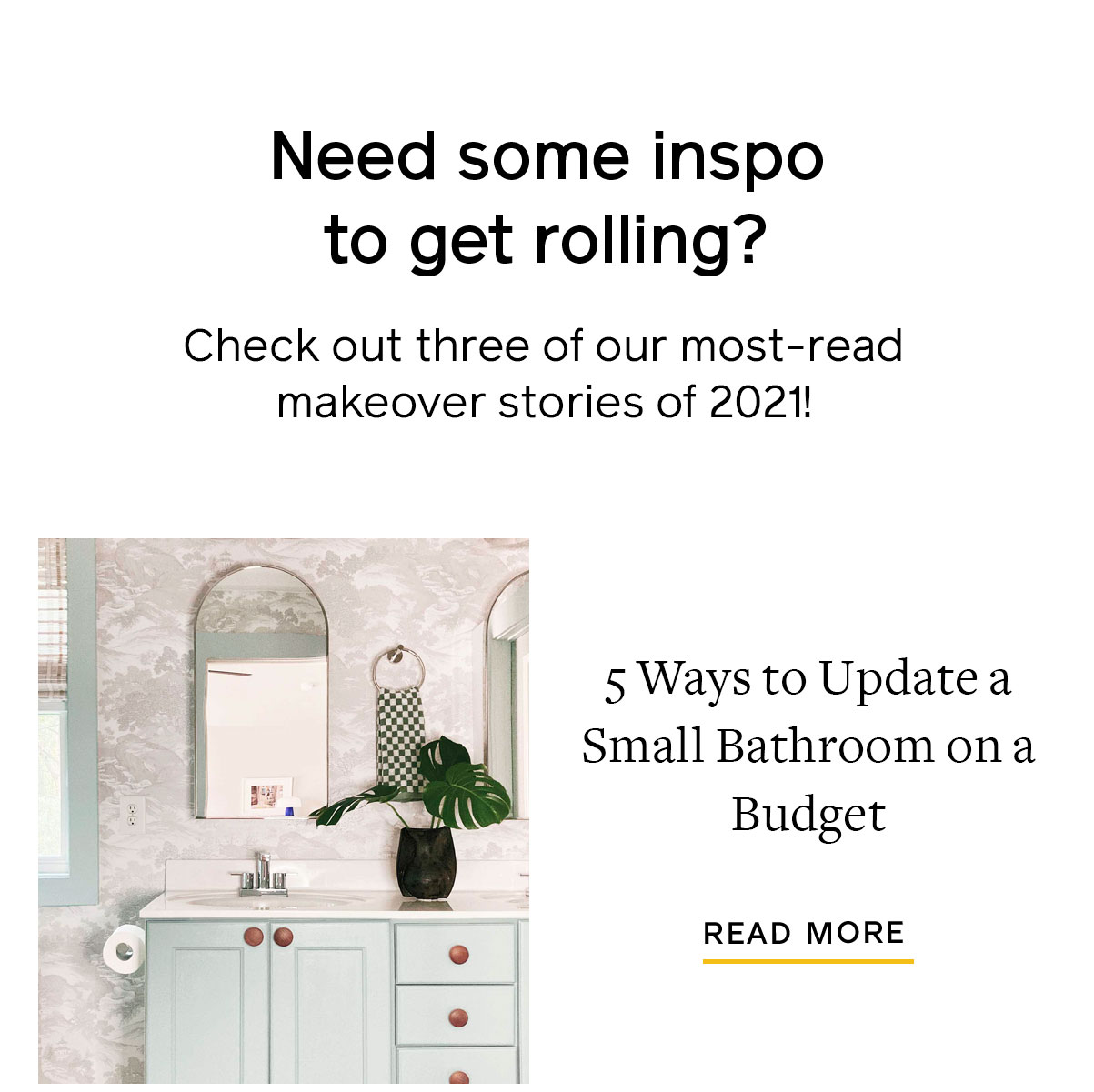 Read the blog: 5 Ways to Update a Small Bathroom on a Budget 