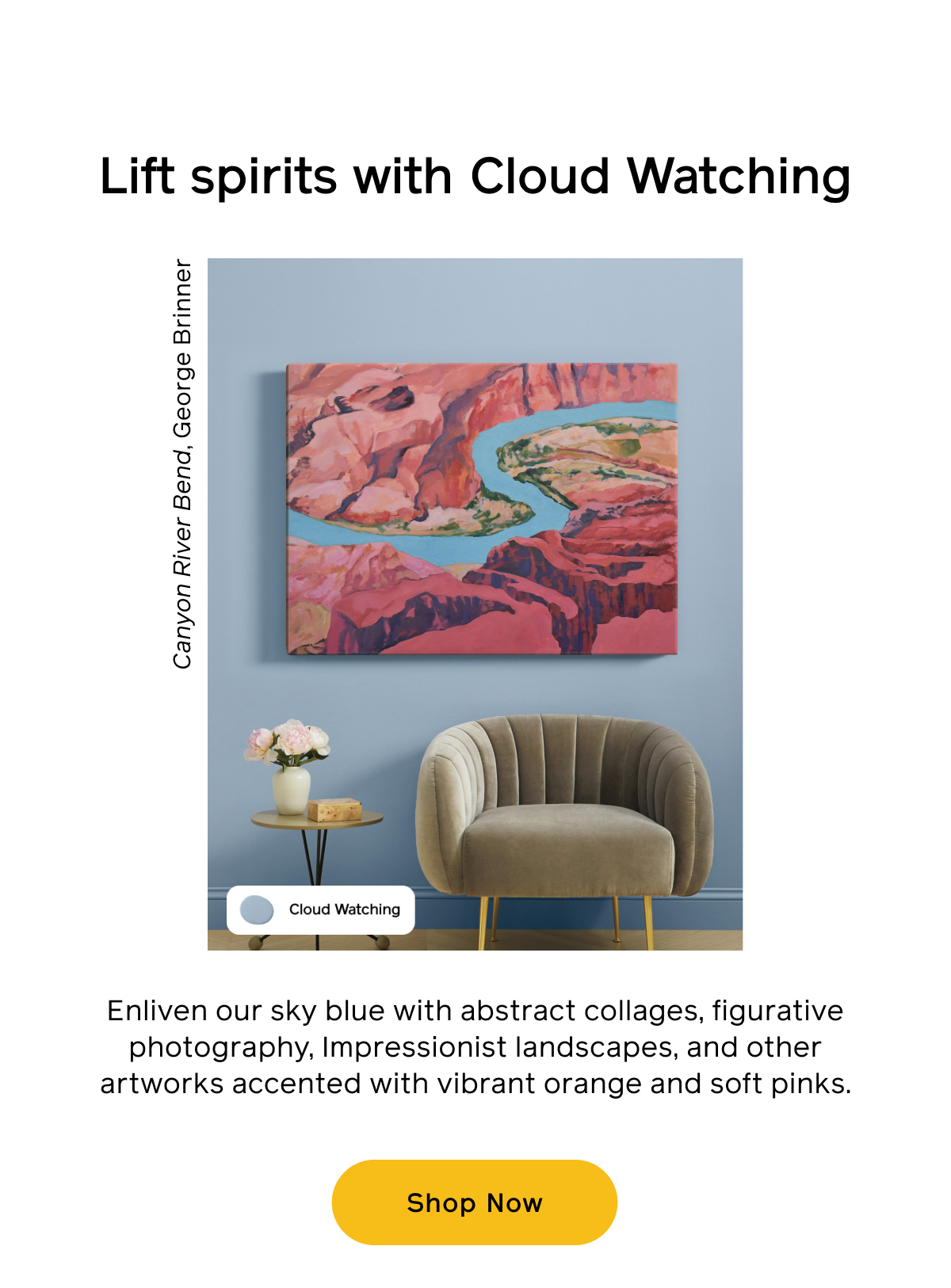Lift spirits with Cloud Watching. Enliven our sky blue with abstract collages, figurative photography, Impressionist landscapes, and other artworks accented with vibrant orange and soft pinks