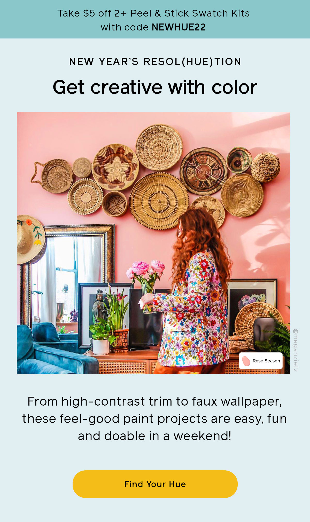 New Year's Resol(hue)tion - Get creative with these feel-good paint projects, you can do in a weekend.