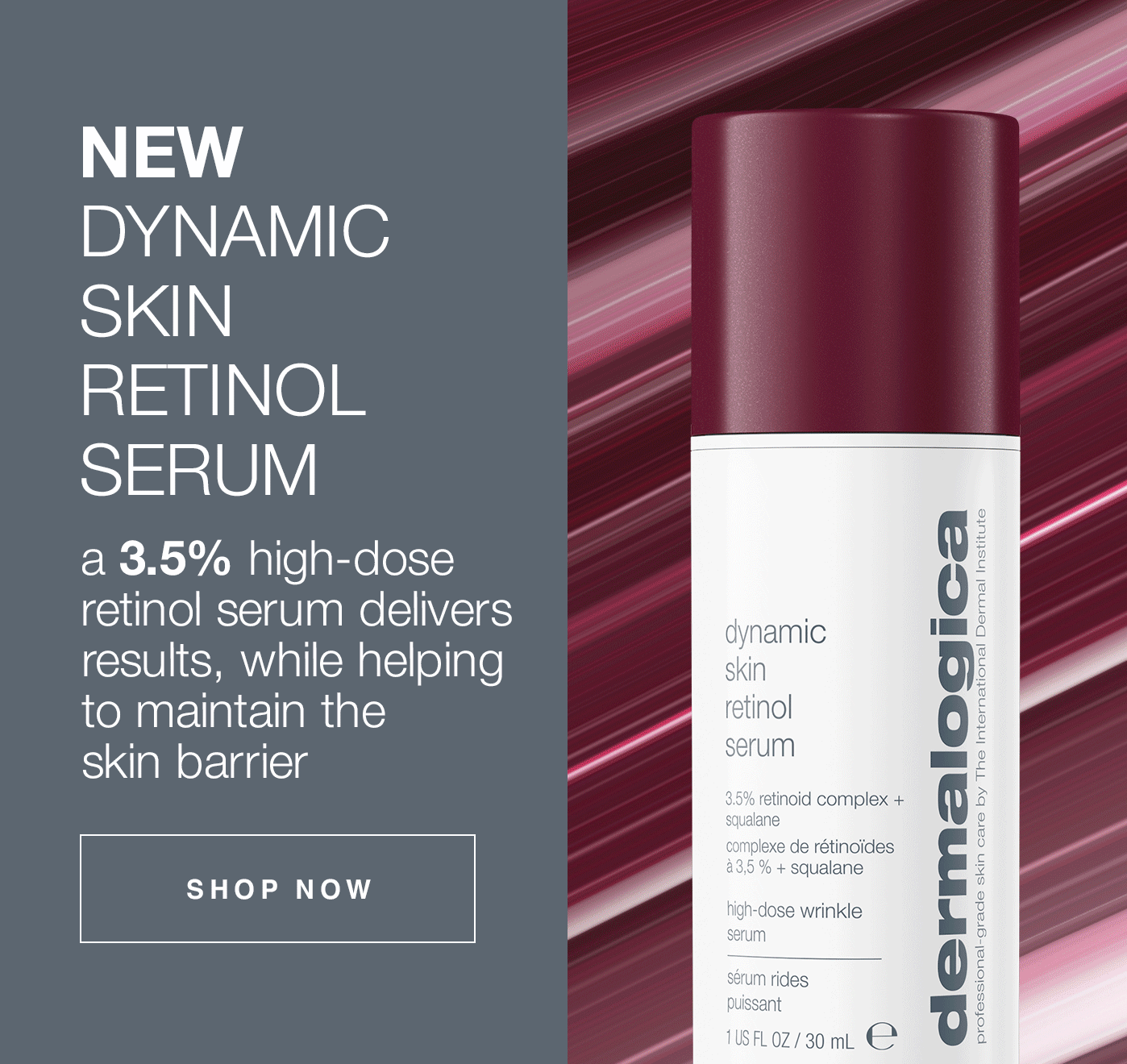 Try our latest skin innovation 🎉 Dynamic Skin Retinol Serum Dermalogica