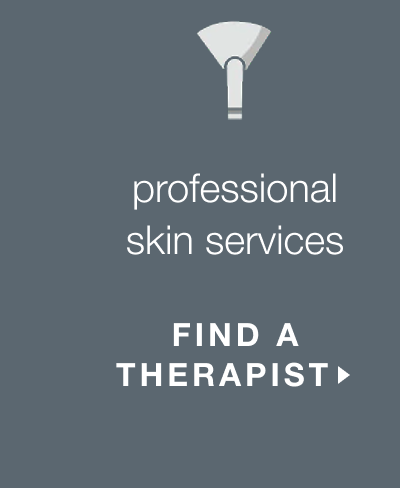 professional skin services | FIND A THERAPIST