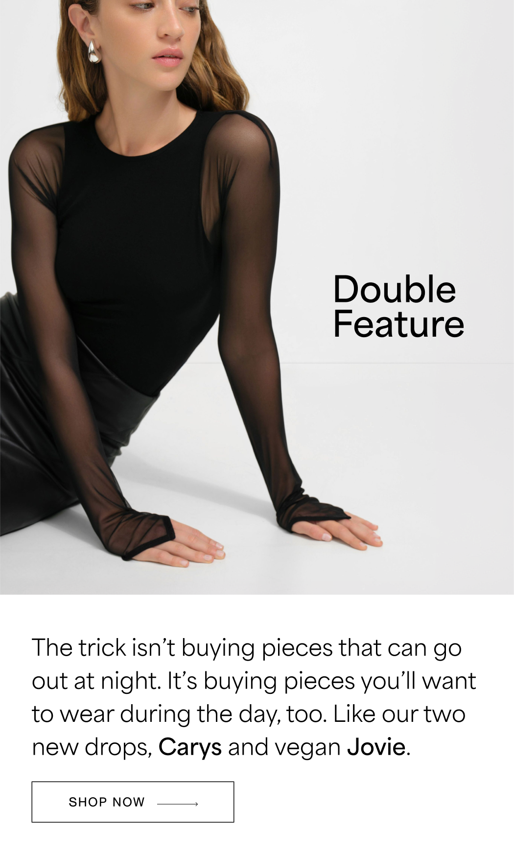 Sophie wearing the black sheer-sleeved Carys Top with text "Double Feature". SHOP NOW →