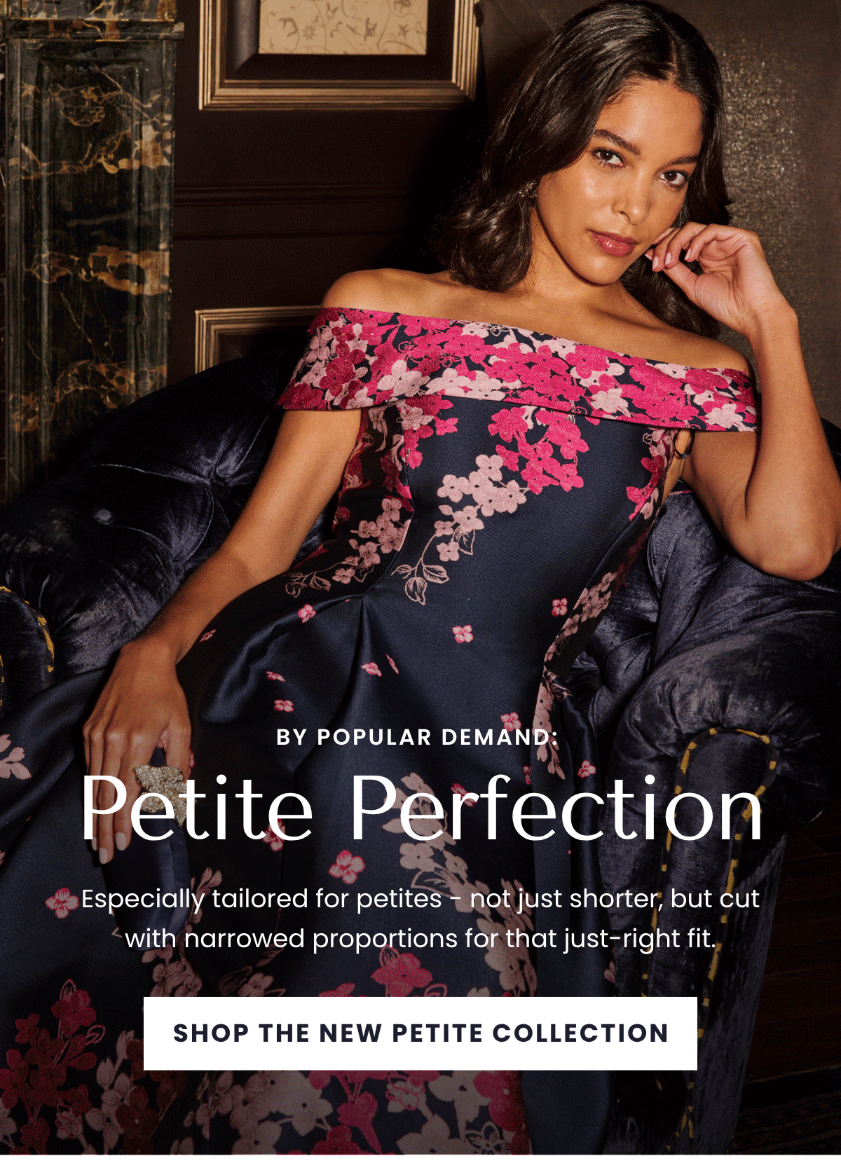 SHOP THE NEW PETITE COLLECTION