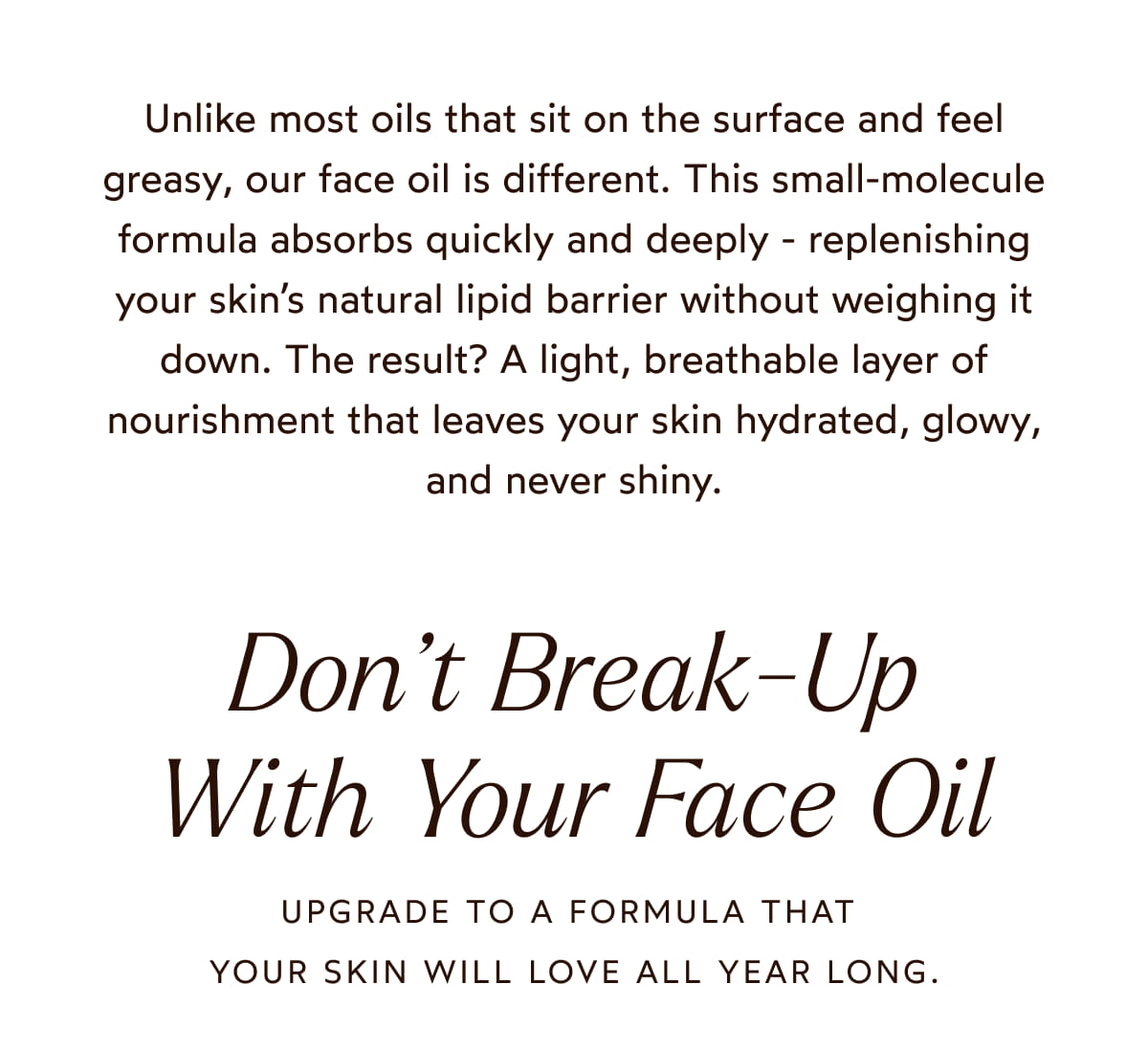Don’t Break-Up With Your Face Oil
