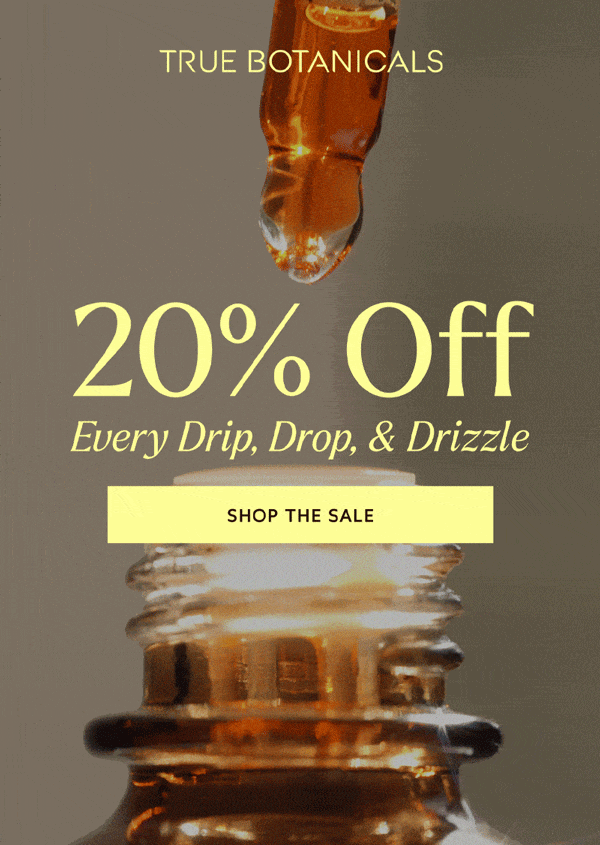 20% Off Every Drip, Drop, & Drizzle [Click here to Shop The Sale]