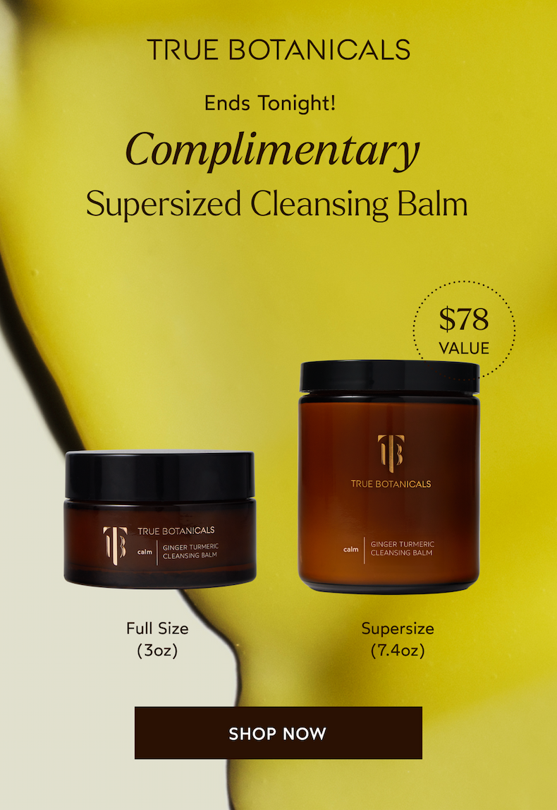 Complimentary Supersized Cleansing Balm