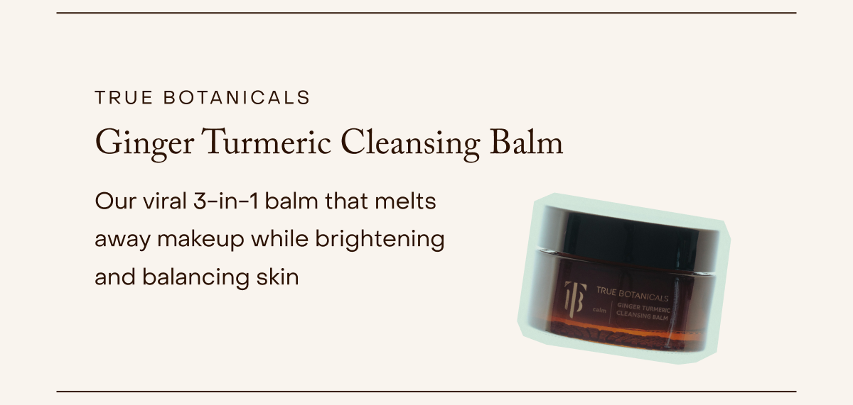 True Botanicals Ginger Turmeric Cleansing Balm