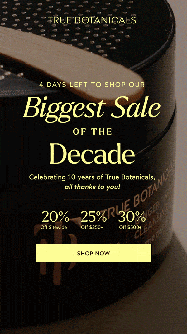  4 Days Left To Shop Our Biggest Sale of the Decade [Click here to Shop Now]