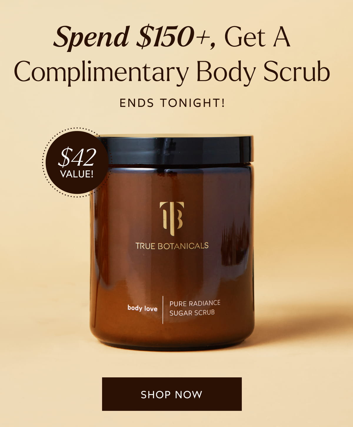 Spend $150+, Get A Complimentary Body Scrub [Click here to Shop Now]