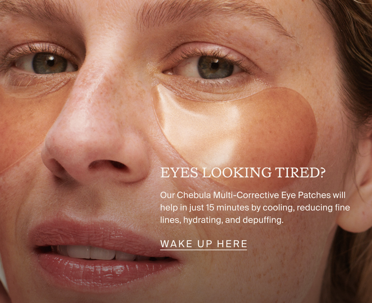 Eyes looking tired?