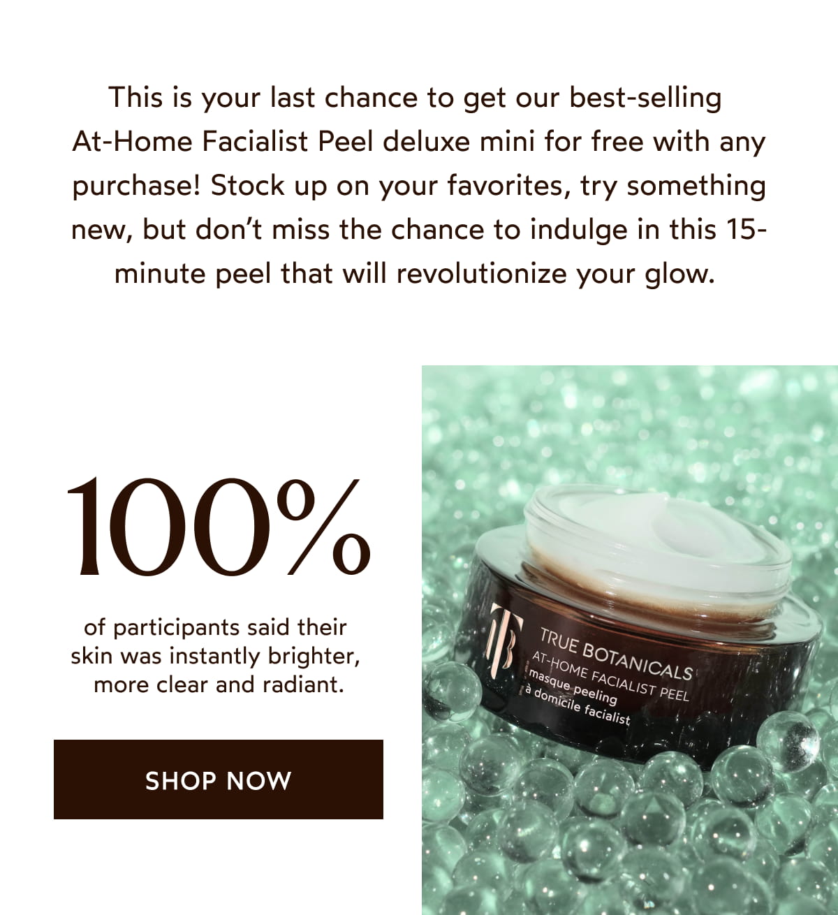 This is your last chance to get our best-selling At-Home Facialist Pell deluxe mini for free with any purchase! [Click here to Shop Now]