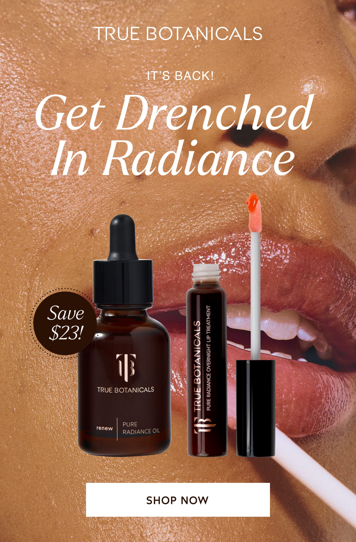 Get Drenched In Radiance