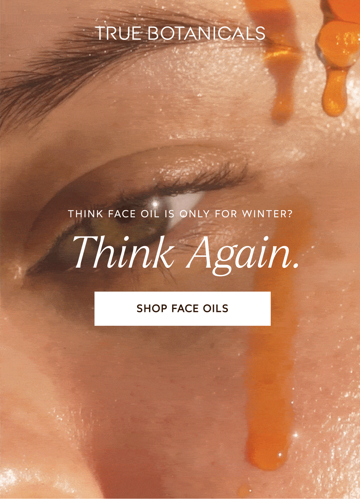 Think face oil is only for winter? Think again. [Click here to Shop Face Oils]