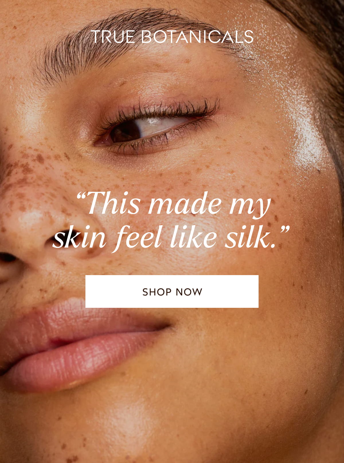 “This made my skin feel like silk.” [Click here to Shop Now]