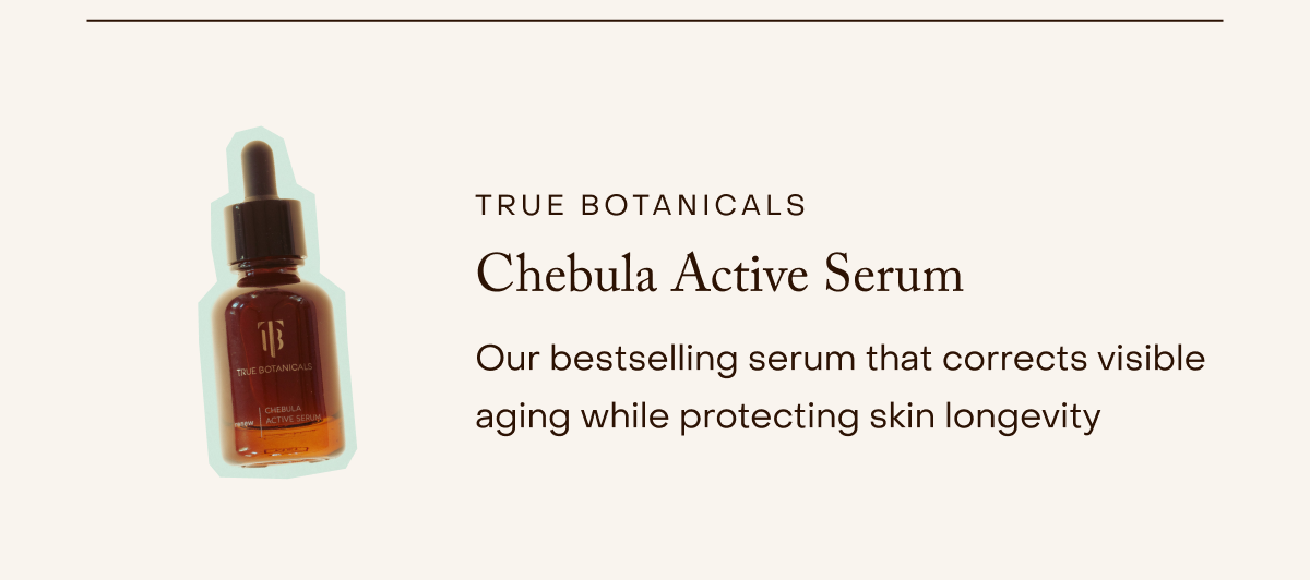True Botanicals Chebula Active Serum