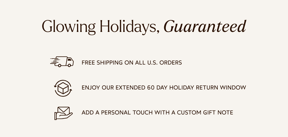 Glowing Holidays, Guaranteed. See site for sale terms & conditions