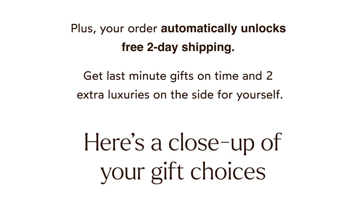 Here's a close-up of your gift choices