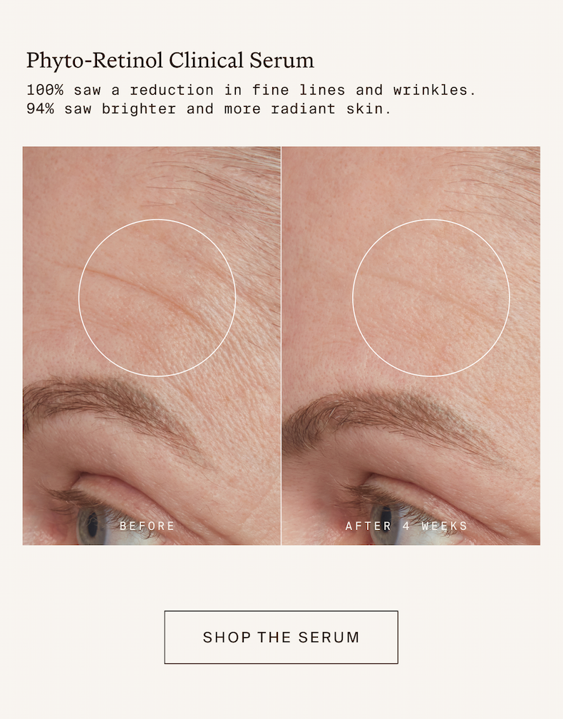 100% saw a reduction in fine lines and wrinkles using the Phyto-Retinol Clinical Serum