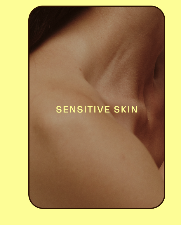 Sensitive skin
