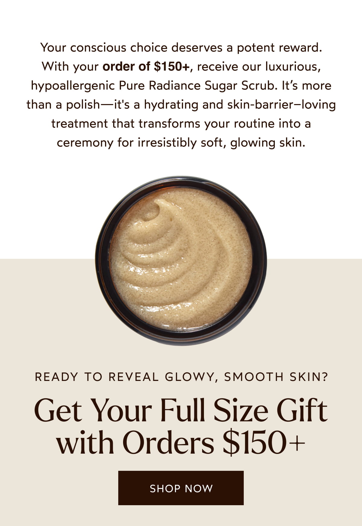 Get Your Full Size Gift with Orders $150+ [Click here to Shop Now]