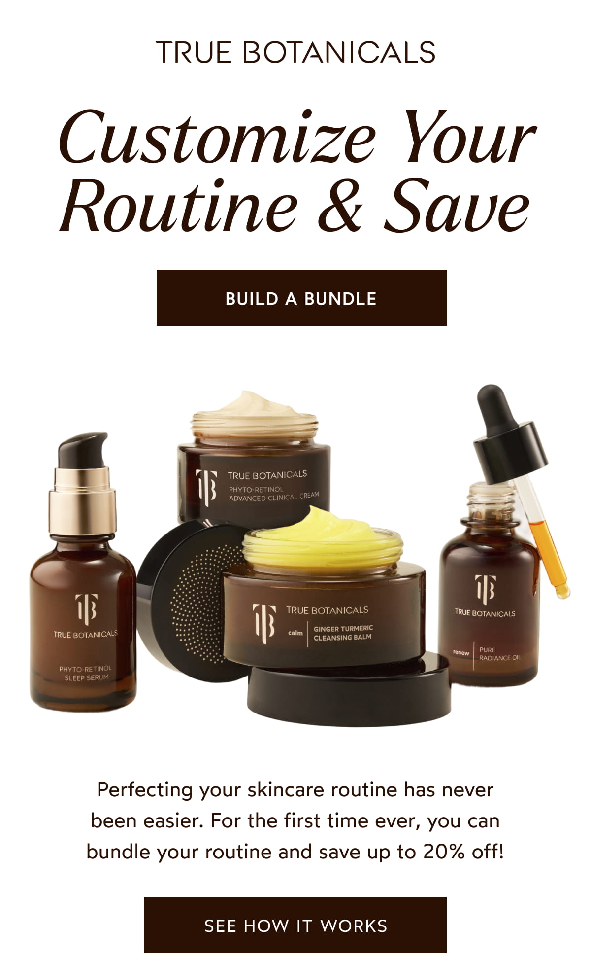 Customize Your Routine & Save [Click here to Build A Bundle]
