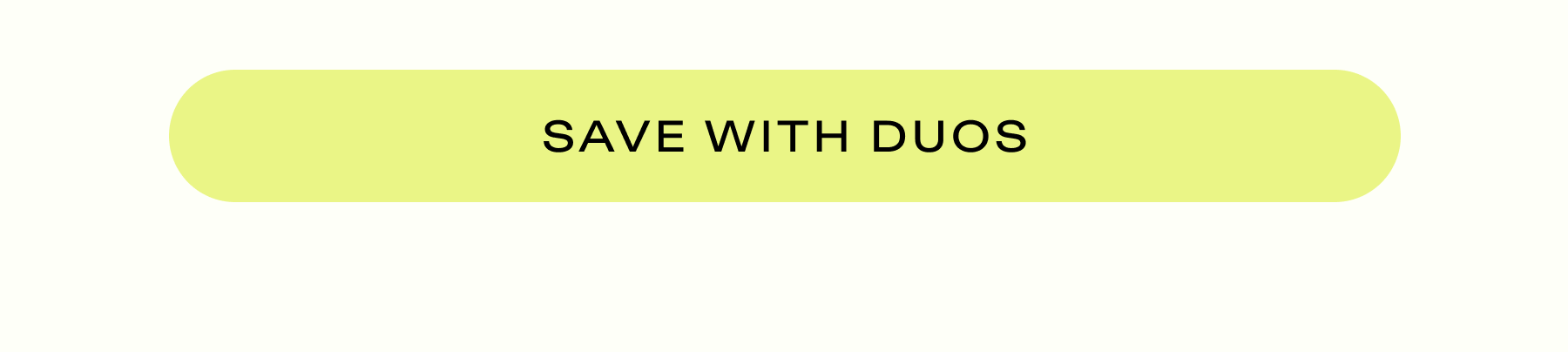 SAVE WITH DUOS