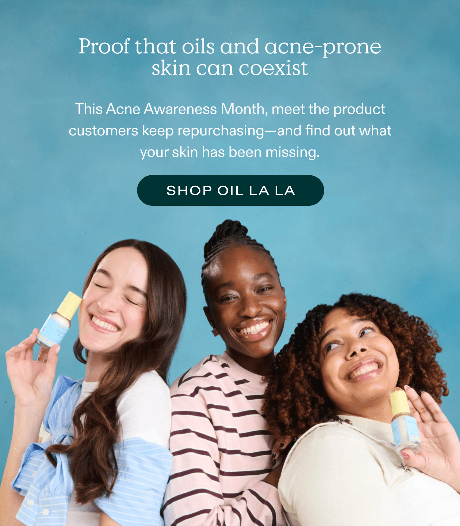Proof that oils and acne-prone skin can coexist