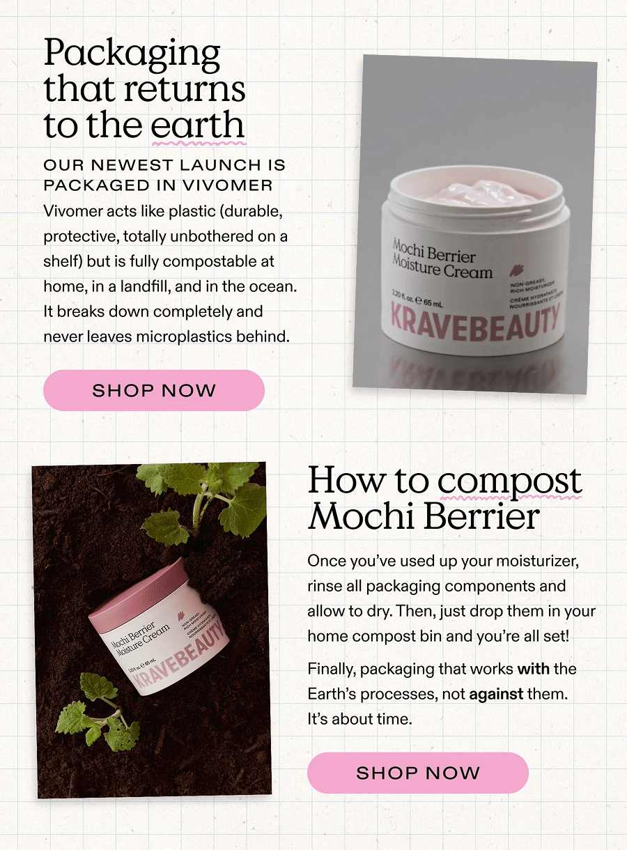 Packaging that returns to earth. SHOP NOW