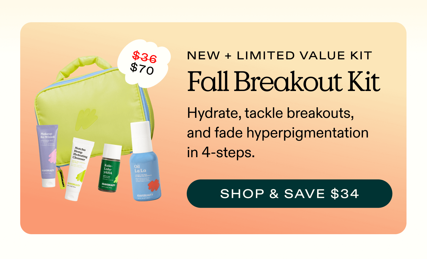 Fall Breakout Kit - Shop and Save $34