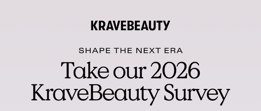 Take our survey and 10 winners will receive a $100 KraveBeauty gift card