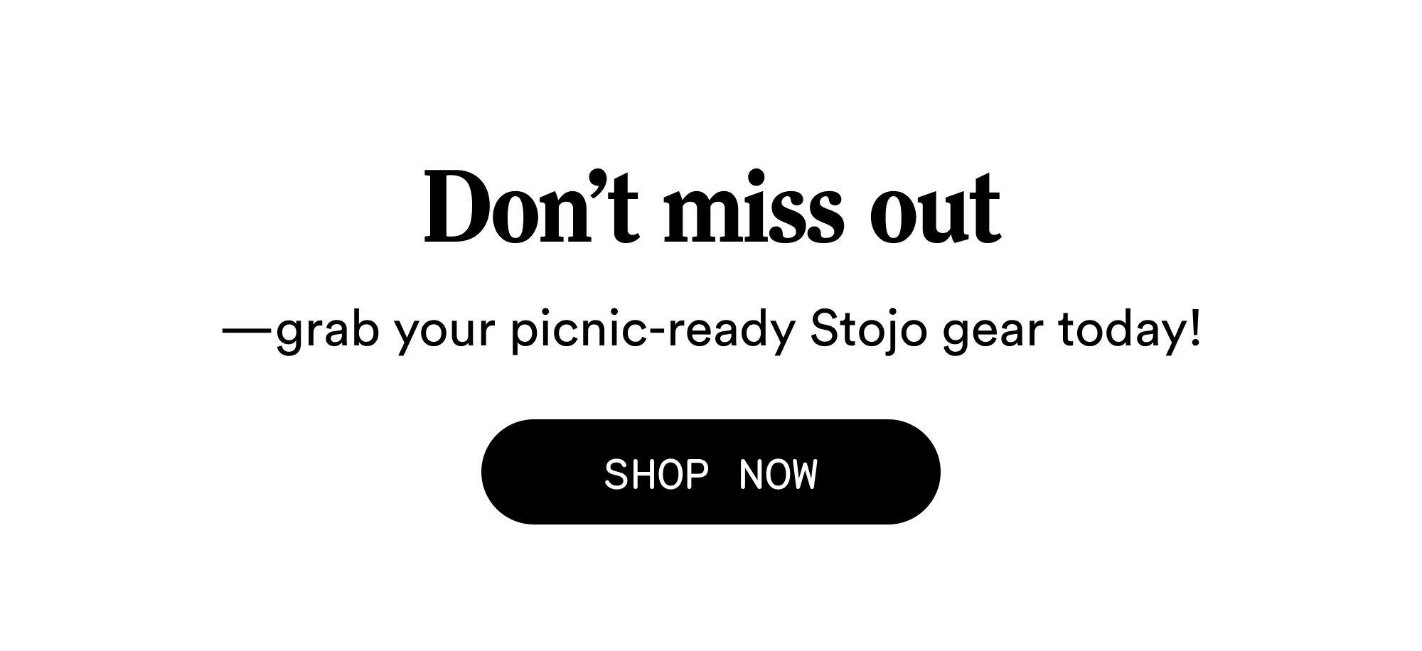 Don't miss out! Shop now
