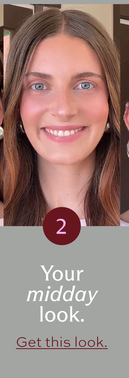 Your midday look. [ Get this look ]